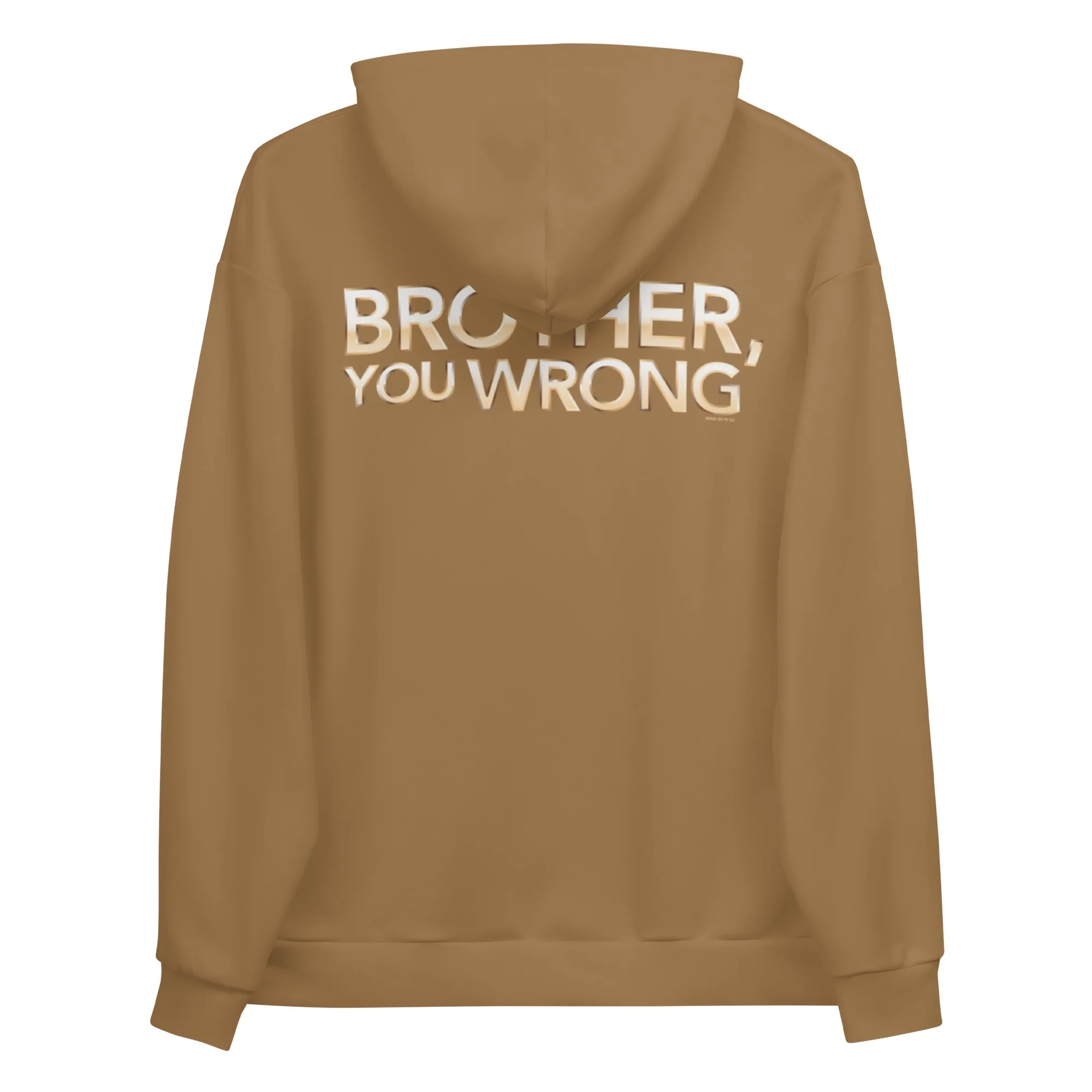 Sherman's Showcase Brother You Wrong Unisex Hooded Sweatshirt - Image 8
